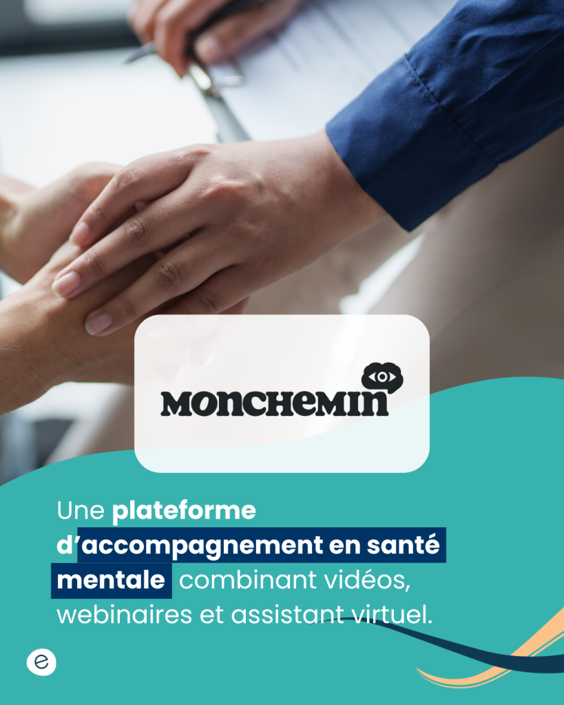 Dévoilement SI (7) Monchemin développe une plateforme d'accompagnement psychologique.